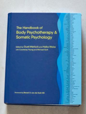 The Handbook of Body Psychotherapy & Somatic Psychology