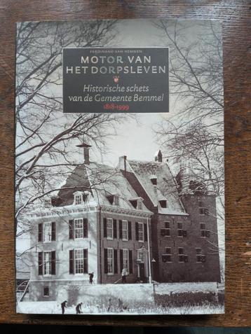 Motor van het Dorpsleven - Gemeente Bemmel 1818-1999