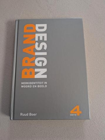 Brand Design. Merkidentiteit in woord en beeld - Ruud Boer