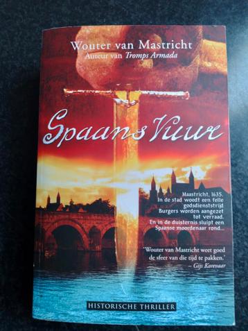 Wouter van Mastricht - Spaans vuur : gratis bij ophalen!
