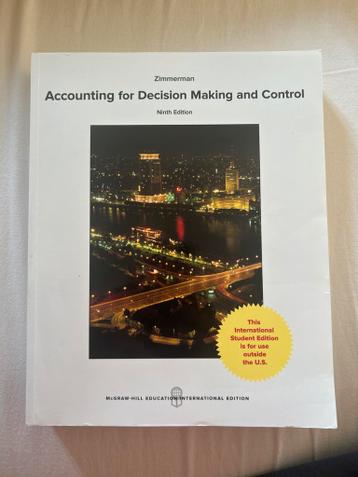 Accounting for decision making and control Zimmerman