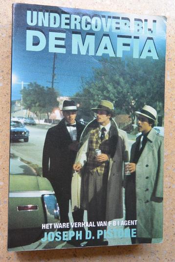 Undercover bij De Mafia Het ware verhaal v Joseph D. Pistone