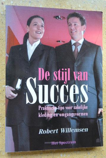 De stijl van succes Praktische tips Robert Willemsen Gratis