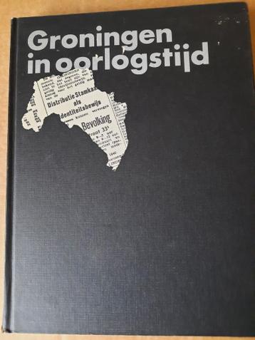 GRONINGEN IN OORLOGSTIJD