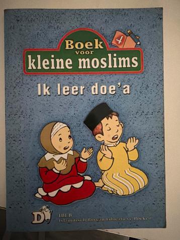 Boek voor kleine moslims - Ik leer doe'a