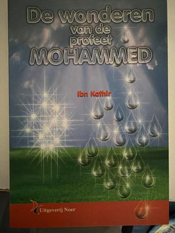 De wonderen van de profeet Mohammed - Ibn Kathir