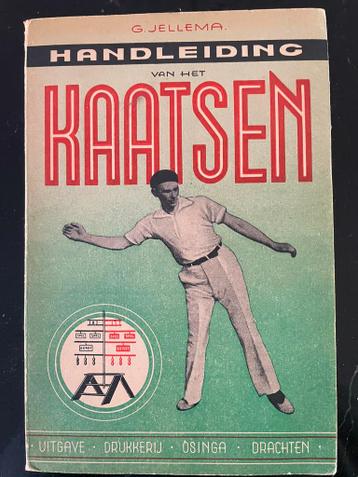HANDLEIDING van het KAATSEN - 1947- Jellema