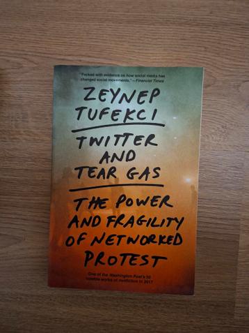Twitter and Tear Gas - Zeynep Tufekci
