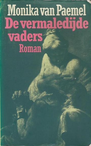 De vermaledijde vaders - Monika van Paemel (1e druk - 1985)