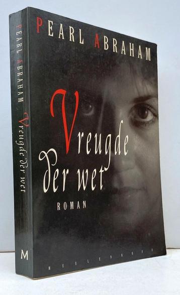 Abraham, Pearl - Vreugde der wet (1996) Gratis !!!