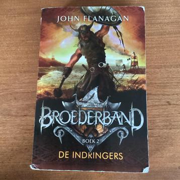 Broederband 2 De Indringers - John Flanagan