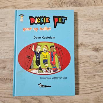 Dickie Pet gaat op ballet - Dave Kastelein