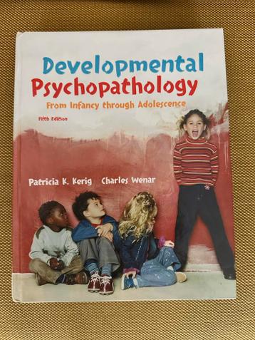Developmental Psychopathology - Kerig & Wenar