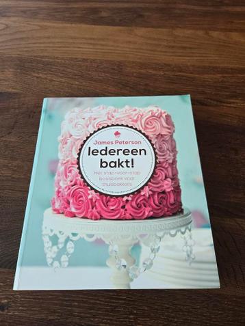 Iedereen Bakt! Basisboek voor thuisbakkers - Nieuw