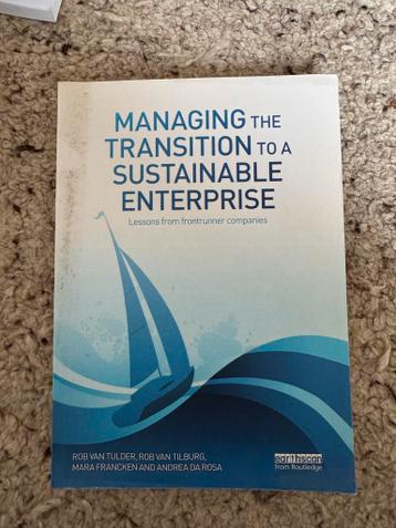 Managing the Transition to a Sustainable Enterprise