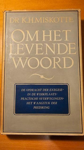 Om Het Levende Woord - Dr. K.H. Miskotte