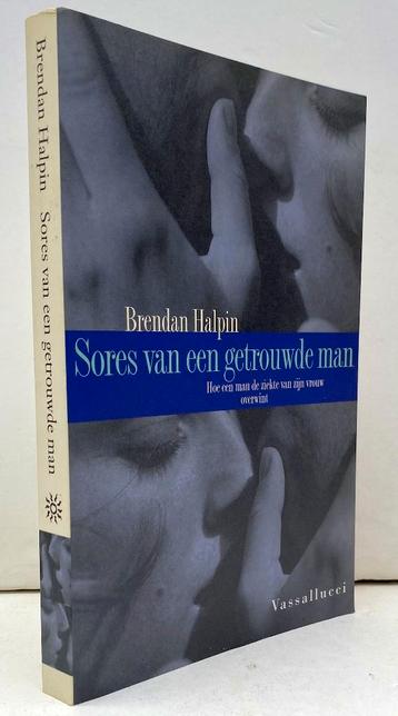Halpin, Brendan - Sores van een getrouwde man  GRATIS!!!