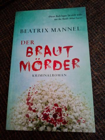 Der Brautmörder - Beatrix Mannel - Krimi thriller duits