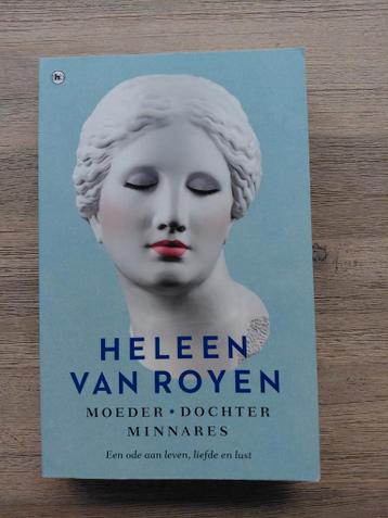 Heleen van Royen - Moeder, dochter, minnares