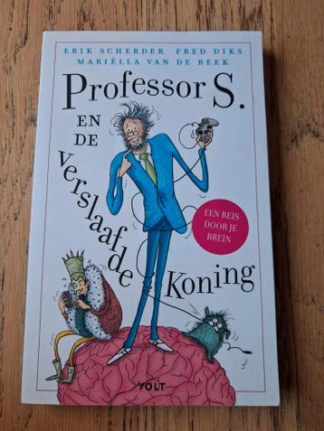 Erik Scherder - Professor S. en de verslaafde koning