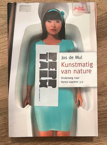 Jos de Mul - Kunstmatig van nature