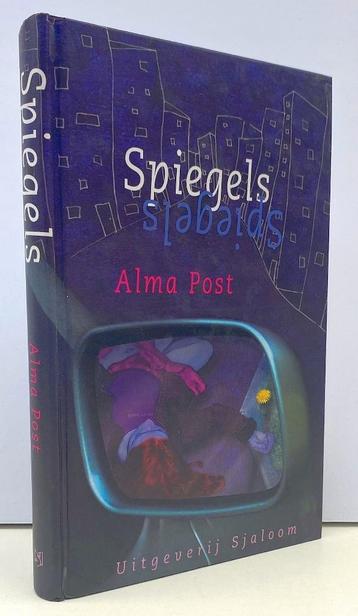 Post, Alma - Spiegels (2003 1e dr.) GRATIS !!!
