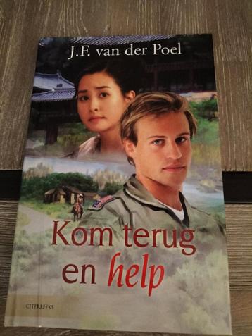 J.F. van der Poel - Kom terug en help