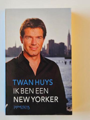 Twan Huys - Ik ben een New Yorker