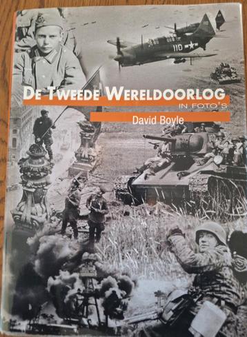 De Tweede Wereldoorlog in foto's - David Boyle