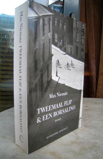 Niematz, Max - Tweemaal Flip & een borsalino GRATIS !!!!