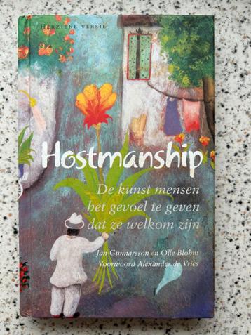 Hostmanship: De kunst mensen het gevoel te geven dat ze welk