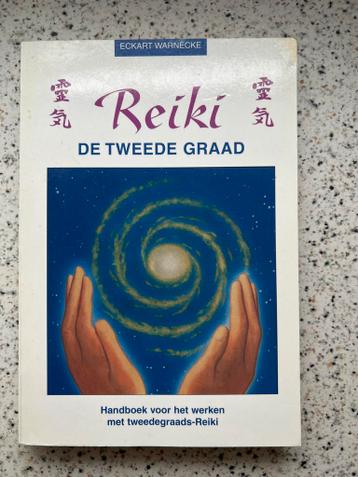Reiki: De Tweede Graad - Handboek Eckart Warnecke