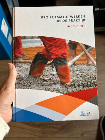 Projectmatig Werken in de Praktijk - Ed Schouten