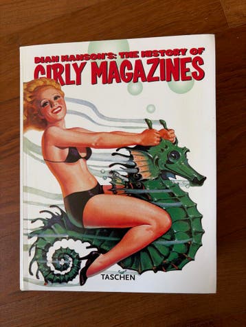 Dian Hanson's The History of Girly Magazines 1900-1969