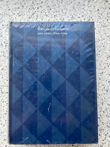 Wereldwijd bankieren ABN AMRO 1824-1999