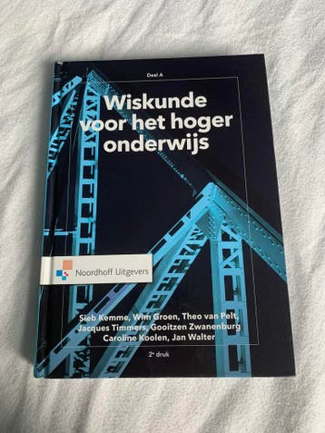 Wiskunde voor het hoger onderwijs Deel A
