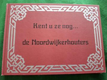 Kent u ze nog de Noordwijkerhouters