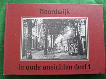 Noordwijk in oude ansichten Deel 1