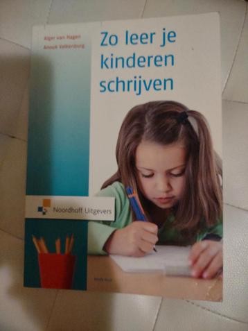 Alger van Hagen - Zo leer je kinderen schrijven