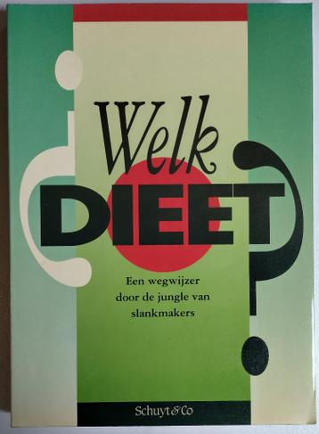 GRATIS Welk Dieet? Wegwijzer door de jungle van slankmakers