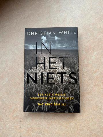 Christian White - In het niets (Literaire thriller)
