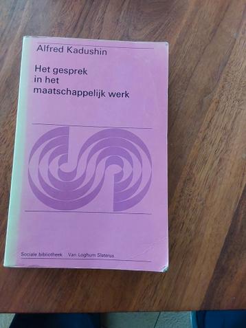 Het gesprek in het maatschappelijk werk - Alfred Kadushin