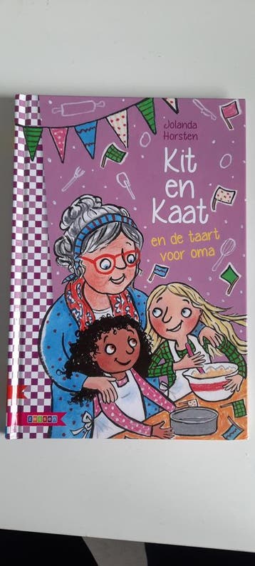 Kit en Kaat en de taart voor oma - Jolanda Horsten