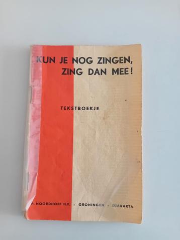Kun je nog zingen, zing dan mee! - Tekstboekje