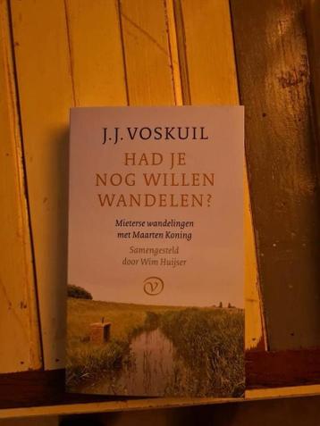 J.J. Voskuil - Had je nog willen wandelen?