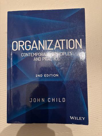 Organization: Contemporary Principles and Practice - John Ch