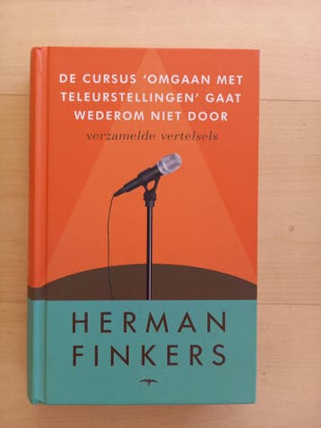 Herman Finkers - De cursus 'Omgaan met teleurstellingen'