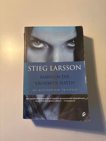 Stieg Larsson - Mannen die vrouwen haten