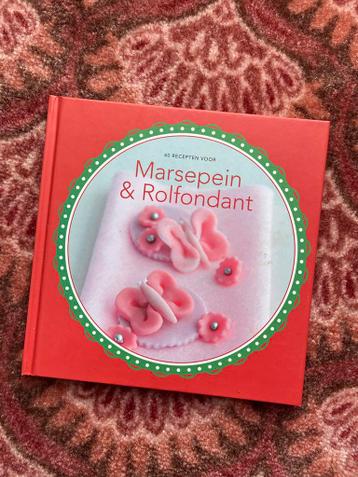 Marsepein & Rolfondant Boek - Creatieve Decoraties