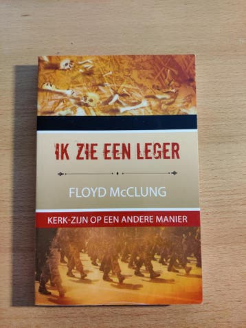 Ik zie een leger - Floyd McClung (Nieuwstaat)